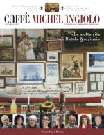 Caffè Michelangiolo (2014) vol. 2-3 edito da Mauro Pagliai Editore