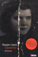Capatosta di Beppe Lopez edito da Controluce (Nardò)
