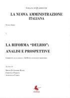 La riforma «Delrio»: analisi e prospettive. La nuova amministrazione italiana vol.1 edito da Libellula Edizioni