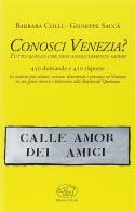 Conosci Venezia? di Giuseppe Saccà, Barbara Colli edito da Edizioni Clichy