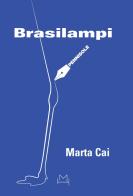 Brasilampi di Marta Cai edito da Hopefulmonster