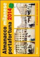 Almanacco milanese portafortuna 2014 edito da Meravigli