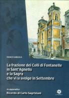 La frazione dei colli di Fontanelle in Sant'Agnello e la sagra che si svolge in Settembre di Franco Gargiulo edito da Longobardi