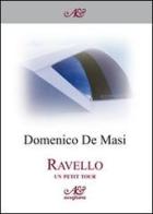 Ravello. Un petit tour di Domenico De Masi edito da Avagliano