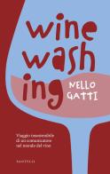 Winewashing di Nello Gatti edito da Santelli Editore
