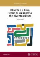 Olivetti e il libro, storia di un'impresa che diventa cultura di Valentina Martino edito da Università La Sapienza