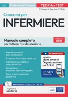 Concorsi per Infermiere. Manuale completo per tutte la fasi di selezione. Con legislazione sanitaria di Rosario Caruso, Guglielmo Guerriero, Francesco Pittella edito da Edises professioni & concorsi