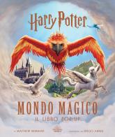 Harry Potter. Mondo magico. Il libro pop-up. Ediz. a colori di Matthew Reinhart edito da Magazzini Salani