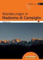 Wanderungen in Madonna di Campiglio di Roberto Ciri edito da Idea Montagna Edizioni
