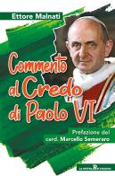 Commento al Credo di Paolo VI di Ettore Malnati edito da OasiApp La Pietra d'Angolo