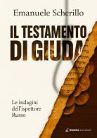 Il testamento di Giuda. Le indagini dell'ispettore Russo di Emanuele Scherillo edito da Giazira Scritture