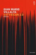 Satyricon 2.0 di Gian Mario Villalta edito da Mondadori