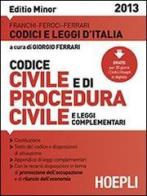 Codice civile e di procedura civile 2013. Ediz. minore edito da Hoepli