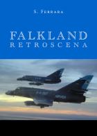 Falkland. Retroscena di Salvatore Ferrara edito da Youcanprint