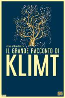 Il grande racconto di Klimt edito da Edizioni della Sera
