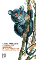 I fantastici racconti di Maki Folletto di Laura Passarini edito da Eretica