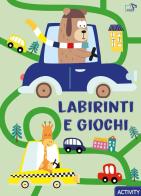 Labirinti e giochi. Ediz. a colori edito da Pulce