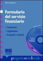 Formulario del servizio finanziario. Con CD-ROM di Marco Borghesi edito da Maggioli Editore