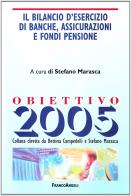 Il bilancio d'esercizio di banche, assicurazioni e fondi pensione edito da Franco Angeli
