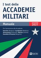I test delle accademie militari. Manuale. Nuova ediz. di Massimo Drago, Massimiliano Bianchini edito da Alpha Test