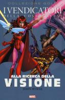 I vendicatori della costa ovest. Alla ricerca della visione di John Byrne edito da Panini Comics