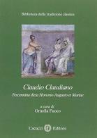 Claudio Claudiano. Fescennina dicta Honorio Augusto et Marae edito da Cacucci