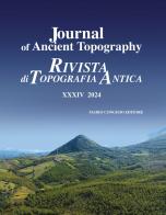 Journal of ancient topography-Rivista di topografia antica (2024) vol. 34 edito da Congedo