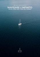 Navigare l'infinito. In solitaria per i mari del mondo di Jean Merrien edito da Ghibli