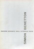 Sculture di Simon Benetton. Catalogo della mostra (Prato, 7 ottobre-31 ottobre 1972). Ediz. numerata edito da Firenzelibri