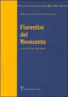 Fiorentini del Novecento vol.1 edito da Polistampa