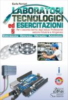 Laboratori tecnologici ed esercitazioni. Per il secondo biennio degli Istituti professionali settore industria e artigianato. Con e-book. Con espansione online vol.2 di Carlo Ferrari edito da Editrice San Marco