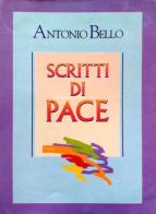 Scritti di pace di Antonio Bello edito da Luce e Vita