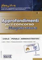 Approfondimenti per il concorso in magistratura civile, penale, amministrativa (2014) vol.1 edito da Edizioni Giuridiche Simone