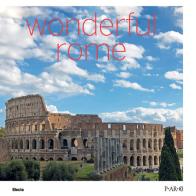 Wonderful Rome edito da Electa