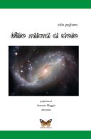 Mille miliardi di stelle di Aldo Gagliano edito da Edizioni Danaus