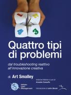 Quattro tipi di problemi. Dal troubleshooting reattivo all'innovazione creativa edito da Istituto Lean Management