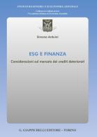 ESG e finanza. Considerazioni sul mercato dei crediti deteriorati di Simona Arduini edito da Giappichelli