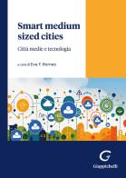 Smart medium sized cities. Città medie e tecnologia edito da Giappichelli