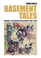 Basement tales. Bob Dylan. The Basement tapes on disc (1968-2014) di Andrea Brillo edito da Youcanprint