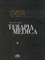 Strumenti di medicina interna. Terapia Medica. di Marcello Negri edito da Utet Div. Scienze Mediche