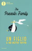 Un figlio e ho detto tutto di The Pozzolis Family edito da Mondadori