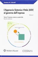 L' approccio sistemico vitale (ASV) al governo dell'impresa vol.1 di Gaetano Golinelli edito da CEDAM