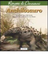 Anchilosauro. Ritratti di dinosauri. Ediz. illustrata di Fabio Marco Dalla Vecchia edito da Jaca Book