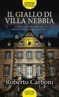 Il giallo di Villa Nebbia di Roberto Carboni edito da Newton Compton Editori