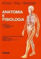 Anatomia e fisiologia di Kimber, Gray, Strackpole edito da Piccin-Nuova Libraria
