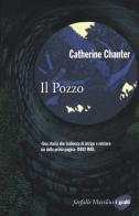 Il pozzo di Catherine Chanter edito da Marsilio