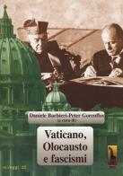 Vaticano, olocausto e fascismi edito da Massari Editore
