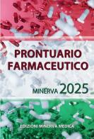 Prontuario farmaceutico 2025 edito da Minerva Medica