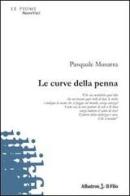 Le curve della penna di Pasquale Musarra edito da Gruppo Albatros Il Filo