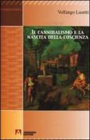 Il cannibalismo e la nascita della coscienza di Volfango Lusetti edito da Armando Editore